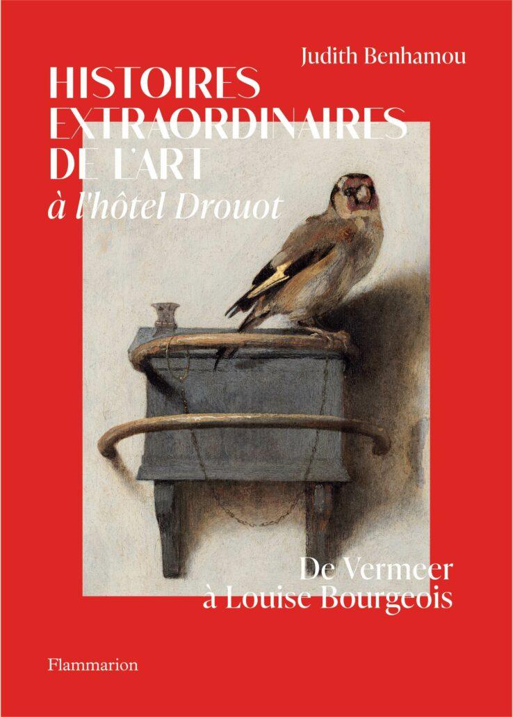 HISTOIRES EXTRAORDINAIRES DE L&rsquo;ART À L&rsquo;HÔTEL DROUOT